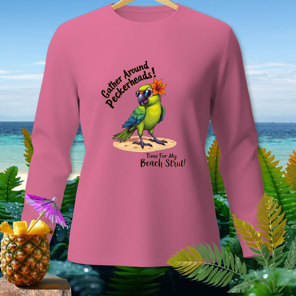 Pink long-sleeve shirt with a parrot graphic saying "Gather Around Peckerheads! Time For My Beach Strut!"