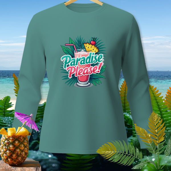 Teal long-sleeve shirt with "Paradise Please!" tropical drink graphic and pineapple.
