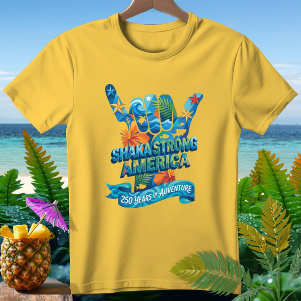 Yellow t-shirt with "SHAKA STRONG AMERICA 250 YEARS OF ADVENTURE" graphic.