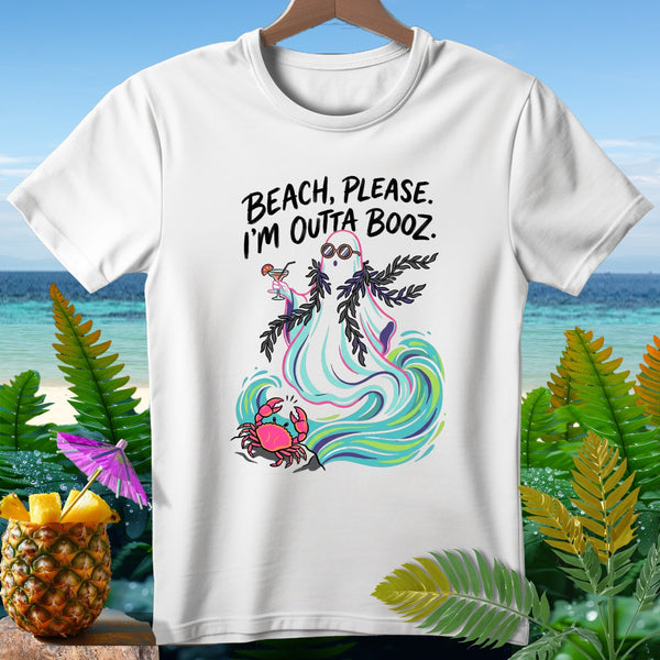 White t-shirt with ghost, crab, waves, and "Beach, Please. I'm Outta Booze." text.