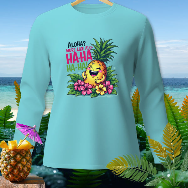 Aqua long-sleeve shirt with a laughing pineapple graphic and text.