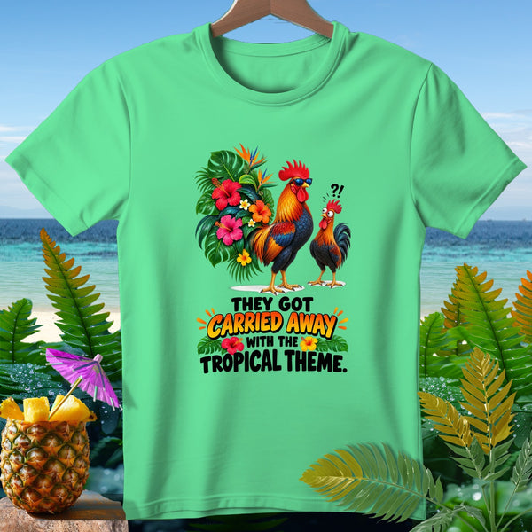 Two roosters with tropical flowers and text: "They Got Carried Away With The Tropical Theme."