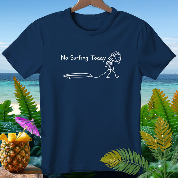 Navy t-shirt with "No Surfing Today" text and a stick figure with a surfboard.
