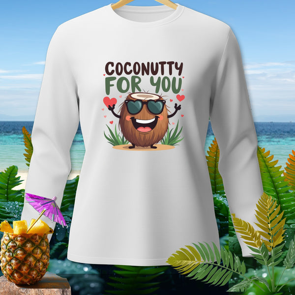 White long-sleeve shirt with a cartoon coconut saying "Coconuttly For You".
