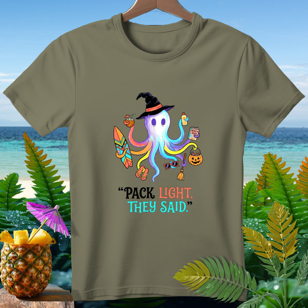Octopus wearing witch hat with surfboard, drink, and "Pack Light, They Said" text.