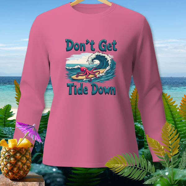 Pink long-sleeve shirt with an octopus surfing and text "Don't Get Tide Down".