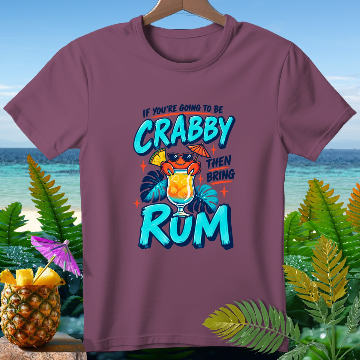 T-shirt with "If You're Going to Be Crabby Then Bring Rum" graphic.