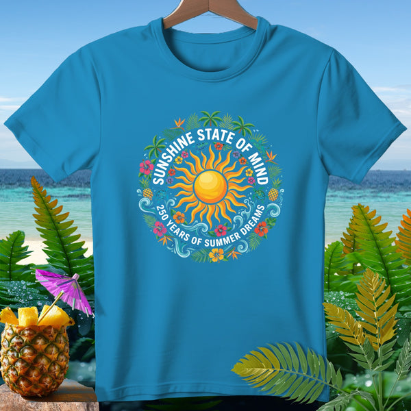 Teal t-shirt with a sun graphic circle, text reads "Sunshine State of Mind 250 Years of Summer Dreams".