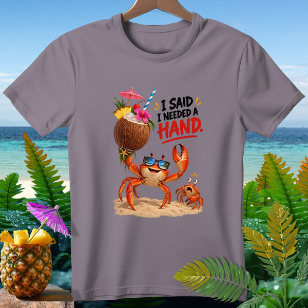 Crab holding coconut drink with text "I SAID I NEEDED A HAND".