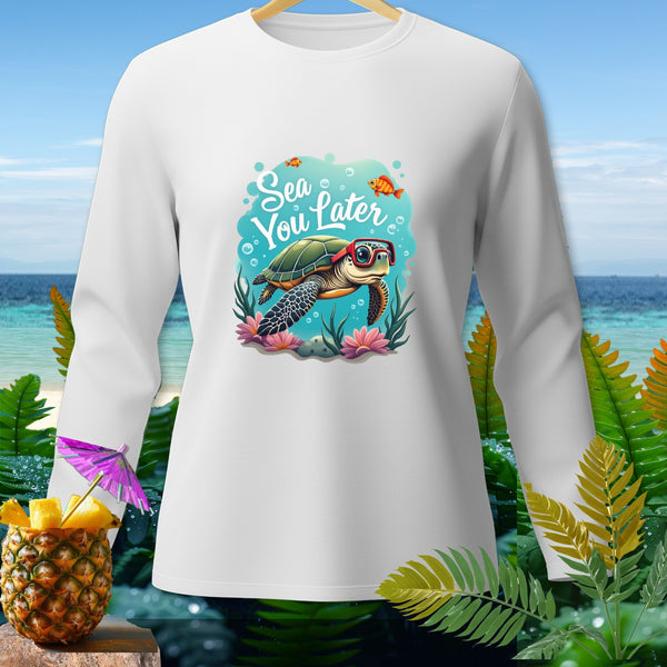 White long-sleeved shirt with a sea turtle wearing glasses and "Sea You Later" text.