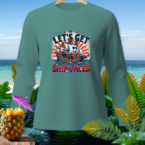 Teal long-sleeve shirt with "Let's Get Ship-Faced" text and pirate ship graphic.