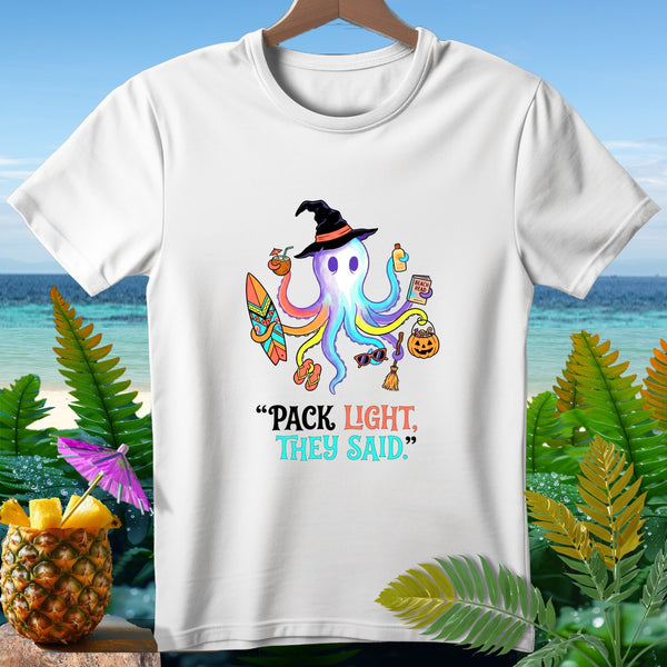 White t-shirt with a colorful octopus graphic and "Pack light, they said" text.