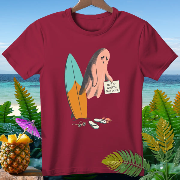 Maroon t-shirt with a sad ghost on a surfboard holding a sign saying "OUT OF BREATH. BACK LATER."