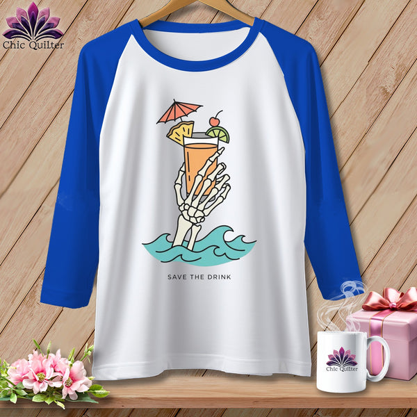 Raglan t-shirt with skeleton hand holding cocktail graphic and "Save the Drink" text.