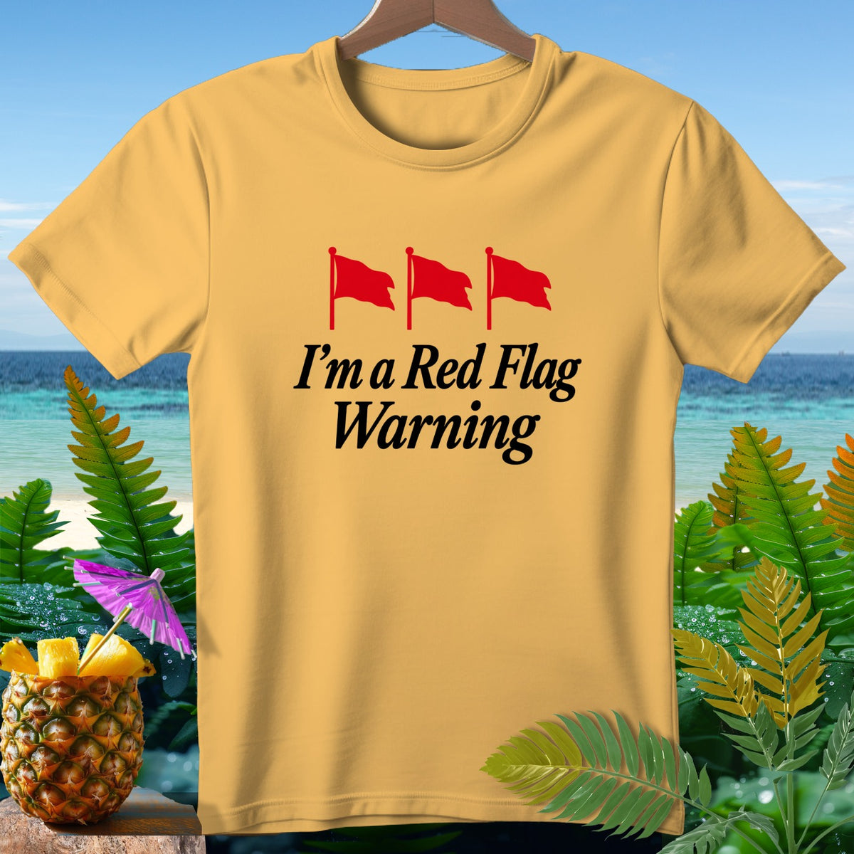 Yellow t-shirt with three red flags and text "I'm a Red Flag Warning".