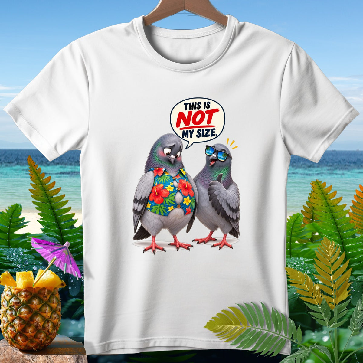 Two pigeons, one in a floral shirt saying "THIS IS NOT MY SIZE," with sunglasses.
