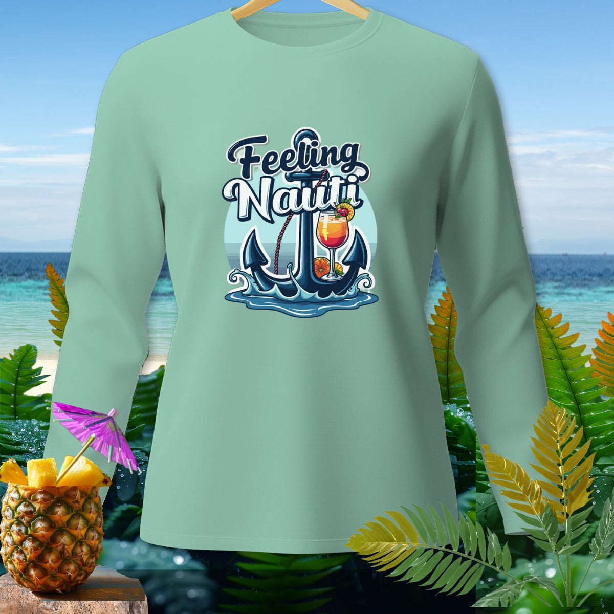 Light green long-sleeve shirt with "Feeling Nauti" text, anchor, and tropical drink graphic.