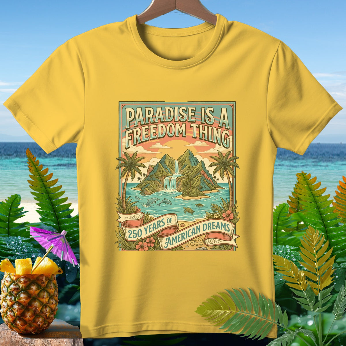 Yellow t-shirt with "Paradise is a Freedom Thing" and "250 Years of American Dreams" graphic.