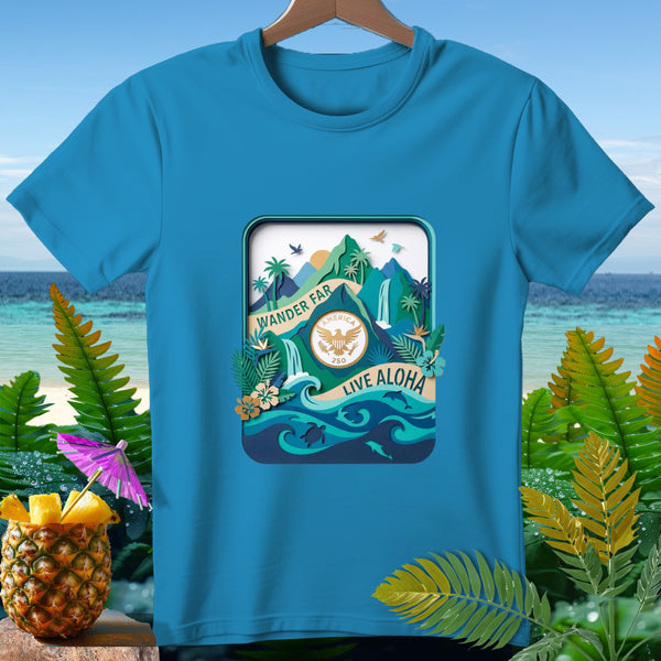 Turquoise t-shirt with "Wander Far America 250 Live Aloha" tropical graphic.