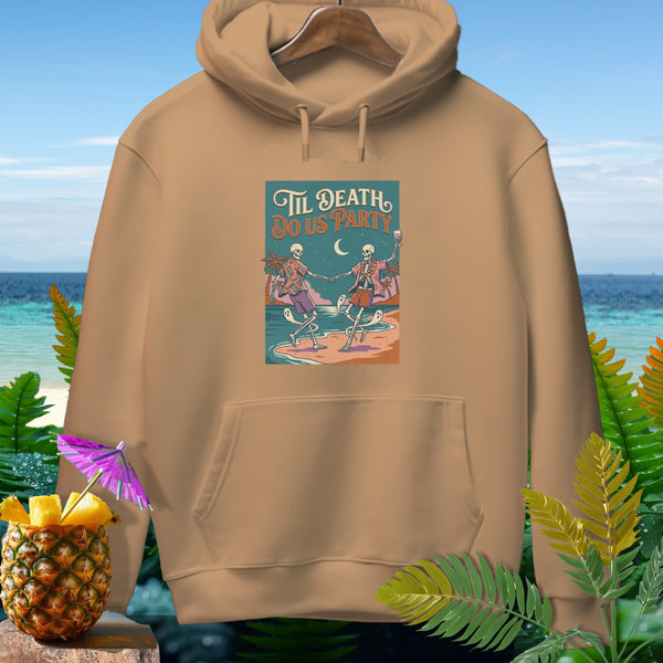 Tan hoodie with "Til Death Do Us Party" graphic of skeletons dancing on a beach.