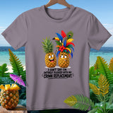 T-shirt with two cartoon pineapples, one happy, one worried, and text.