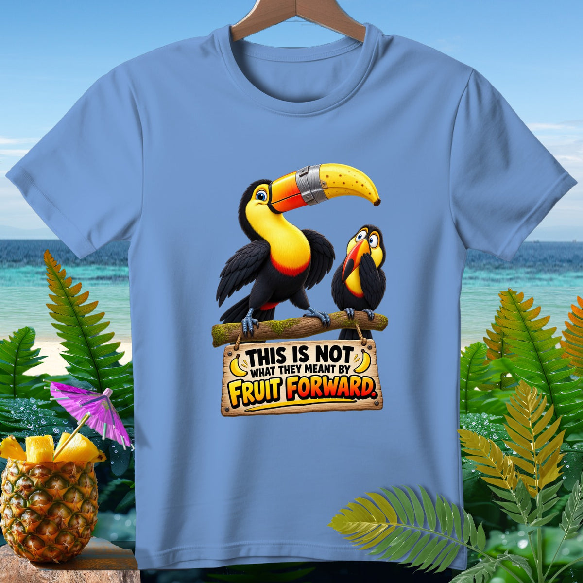 Toucan graphic with text "THIS IS NOT WHAT THEY MEANT BY FRUIT FORWARD".