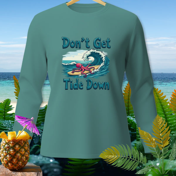 Teal long-sleeve shirt with octopus surfing and text "Don't Get Tide Down".