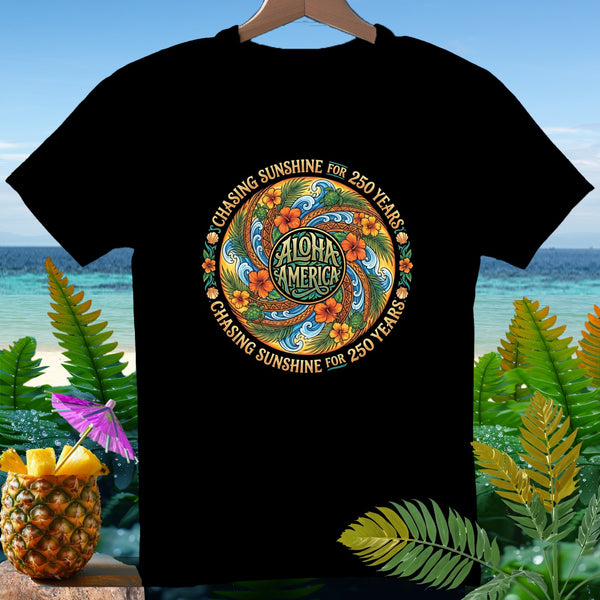 Black t-shirt with circular Aloha America design, "Chasing Sunshine for 250 Years" text.