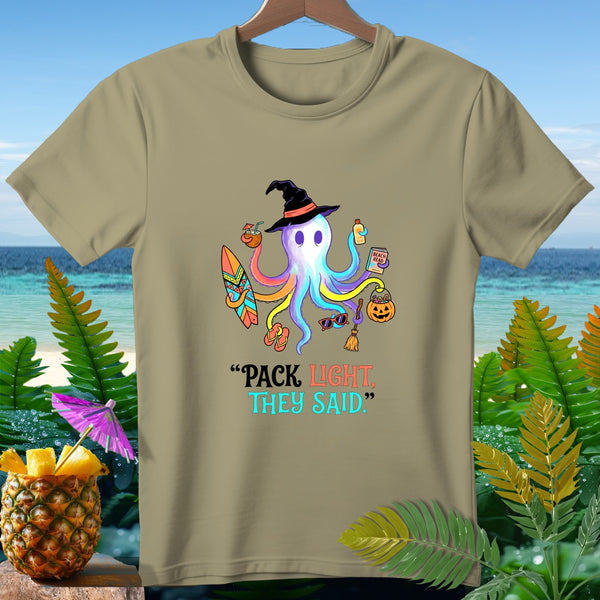 Cartoon octopus wearing a witch hat, holding beach items and the text "PACK LIGHT, THEY SAID."