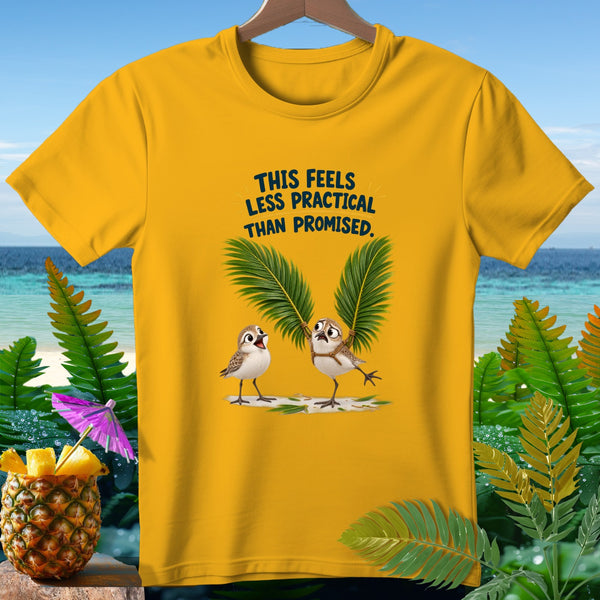 Yellow t-shirt with two birds and palm fronds, text reads "This feels less practical than promised."