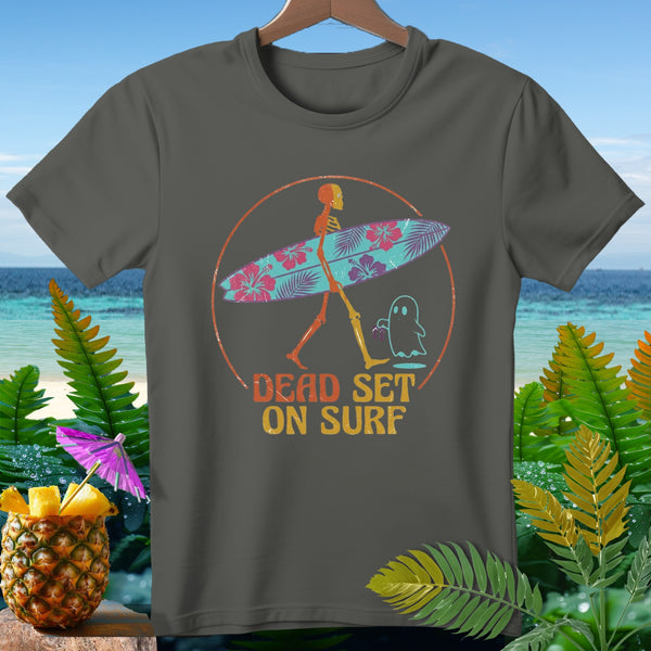Dark gray t-shirt with skeleton surfer, ghost, and text "DEAD SET ON SURF".
