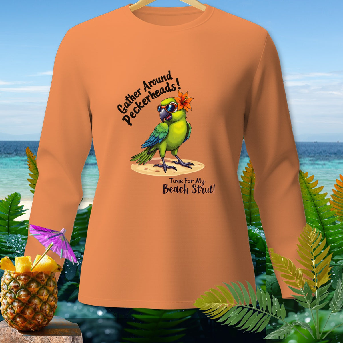 Orange long-sleeve shirt with a cartoon parrot and text "Gather Around Peckerheads! Time For My Beach Strut!".