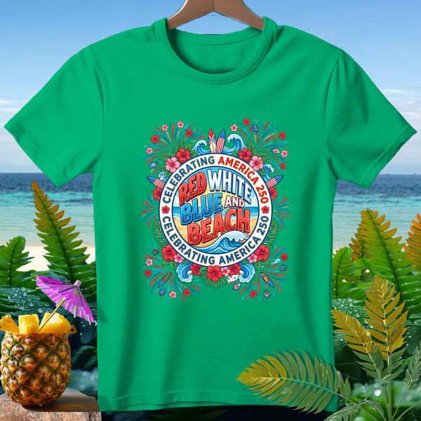 Green t-shirt with "Red White Blue and Beach" design celebrating America.