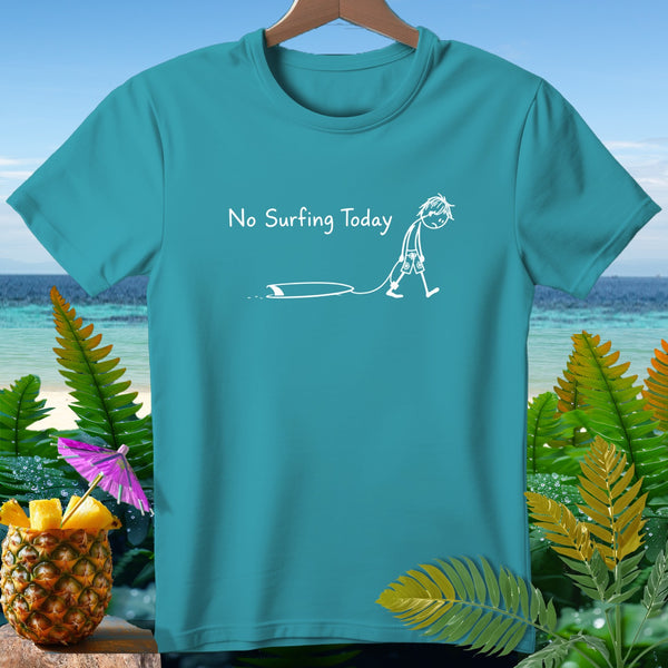 Teal t-shirt with a distressed surfer graphic and text "No Surfing Today."
