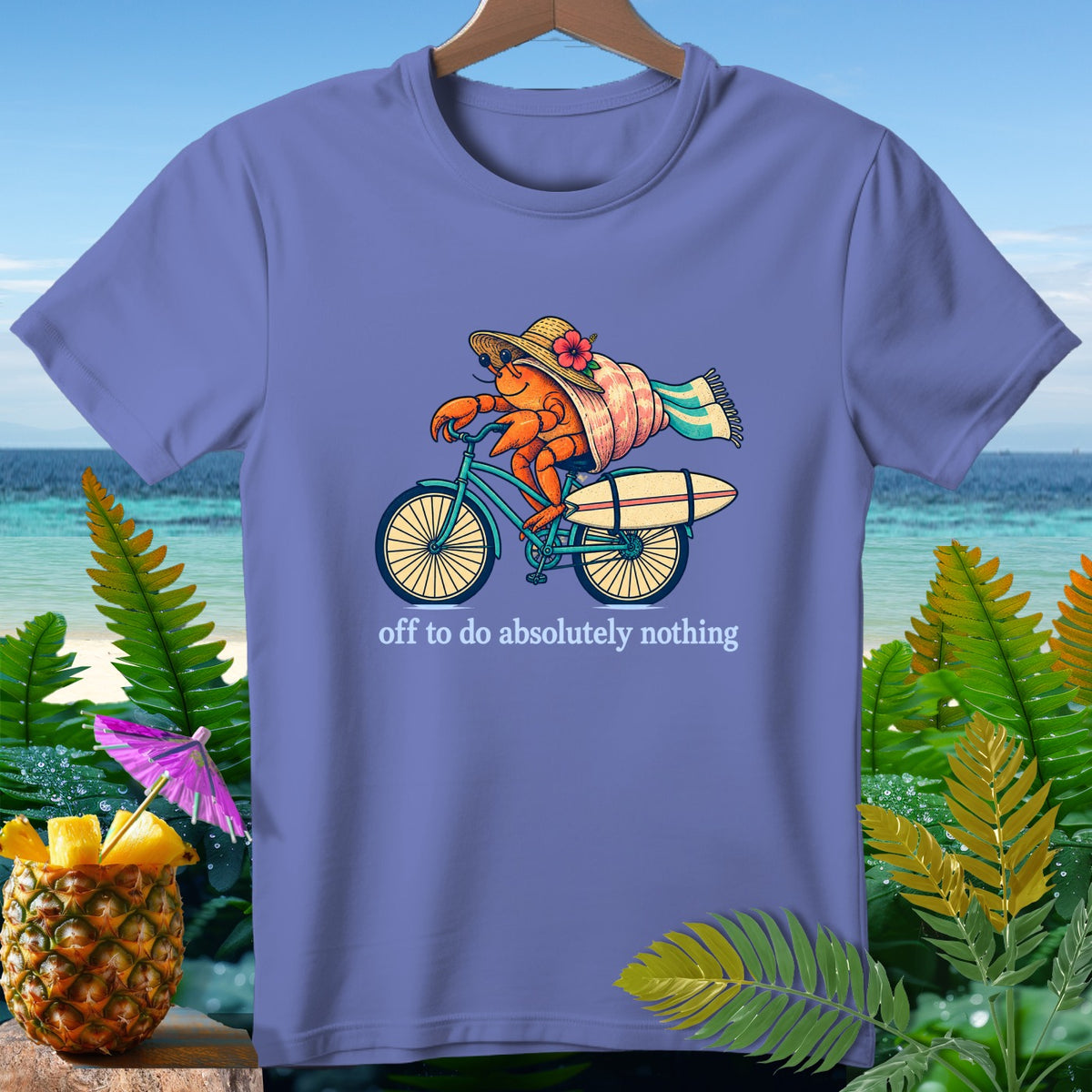 Hermit crab on bicycle with surfboard and text "off to do absolutely nothing".