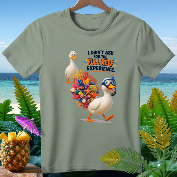 T-shirt with ducks, coral, and the text "I didn't ask for the full reef experience."