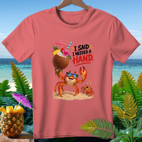 Crab holding coconut drink with text "I SAID I NEEDED A HAND."