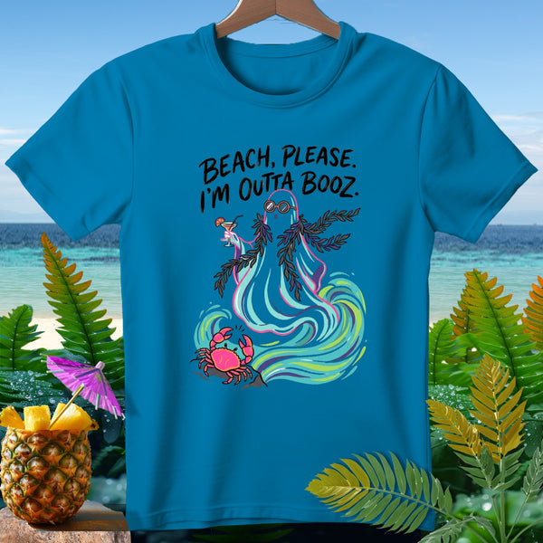 Blue t-shirt with a ghost holding a drink and a crab, text reads "Beach, Please. I'm Outta Booz."
