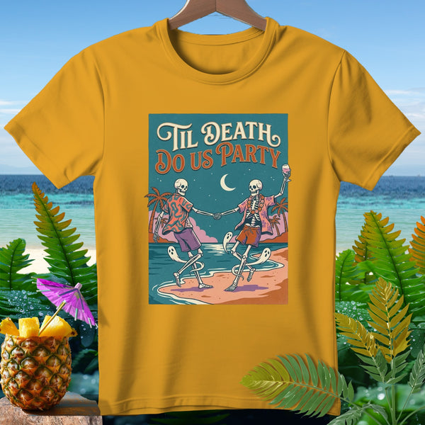 Yellow t-shirt with skeletons dancing on a beach with "Til Death Do Us Party" text.