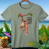 Sloth hanging from a branch with flowers and text 